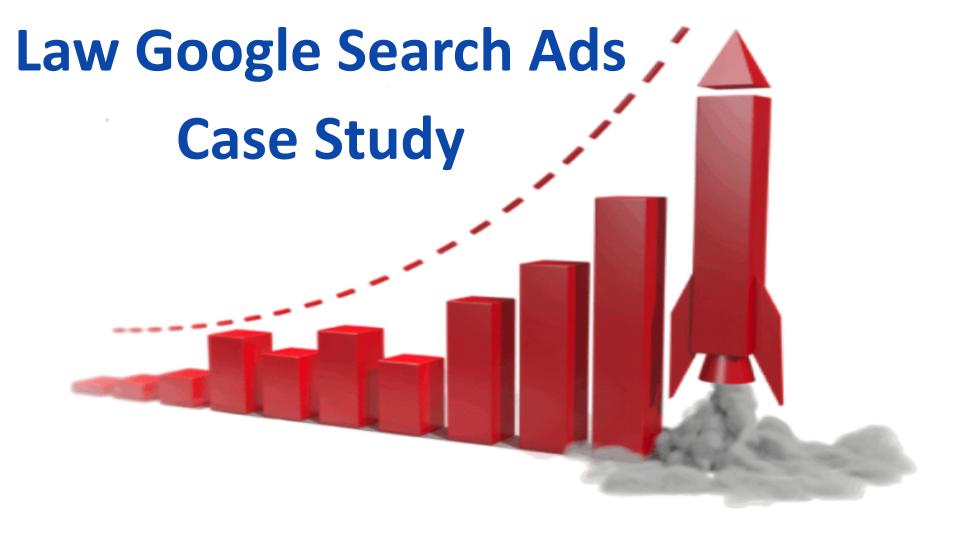 Law Google Search Ads Case Study